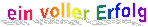 ein voller Erfolg